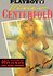 Playboy Video Centerfold: 40th Anniversary Playmate Anna Marie Goddard
